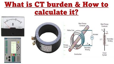 64-xxiii) What is CT Burden? How to calculate VA Burden of CT(Current Transformer) & Cables?