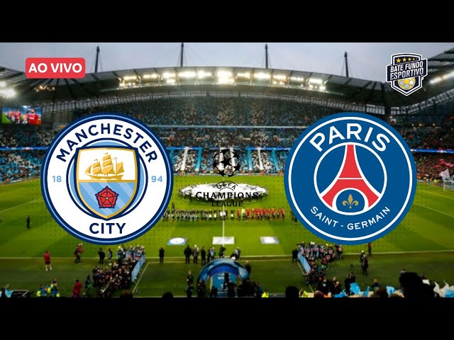 PSG x Manchester City ao vivo: onde assistir ao jogo da Champions