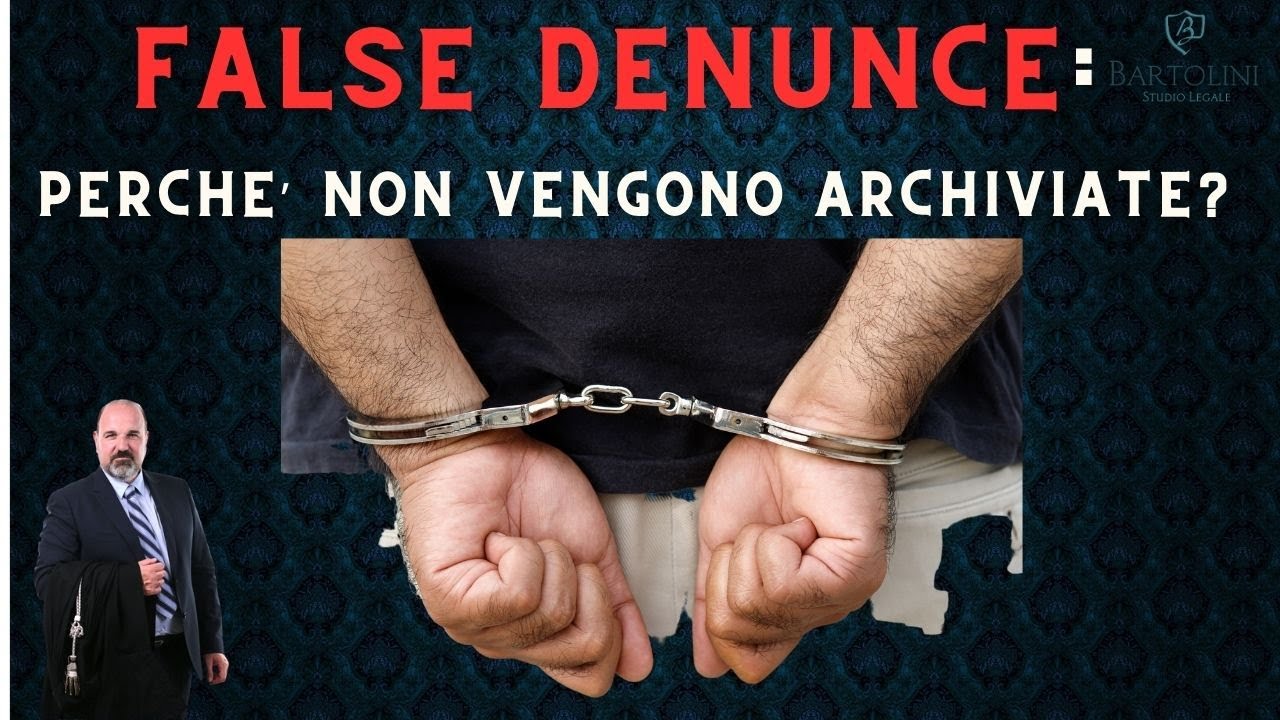 False denunce : perchè non vengono archiviate?