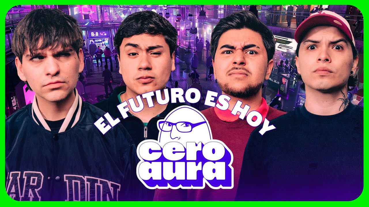 EL FUTURO ES HOY | CERO AURA: Capitulo Cuatro