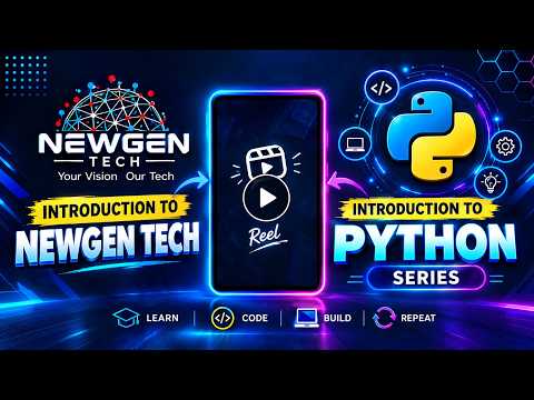 Python Series #1 | Introduction to Python & NewGen Tech | Learn Python from Scratch
