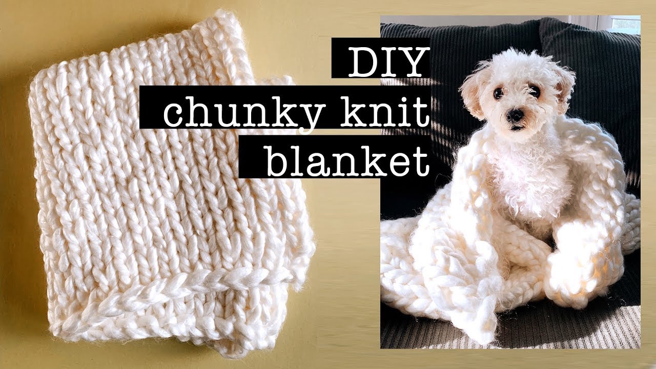 DIY Chunky Knit Blanket