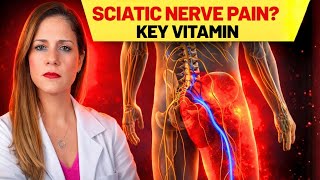 Sciatic Nerve Pain? THIS VITAMIN is KEY