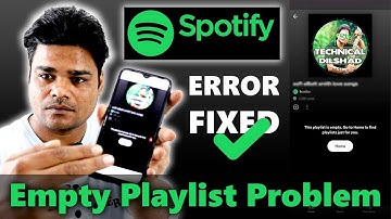 spotify empty playlist problem | how to fix spotify this playlist is empty problem | spotify error
