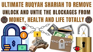 Download Lagu ULTIMATE RUQYAH SHARIAH TO REMOVE, UNLOCK AND UNTIE THE BLOCKAGES FROM MONEY, HEALTH, LIFE TOTALLY. MP3 Download Lagu ULTIMATE RUQYAH SHARIAH TO REMOVE, UNLOCK AND UNTIE THE BLOCKAGES FROM MONEY, HEALTH, LIFE TOTALLY. MP3