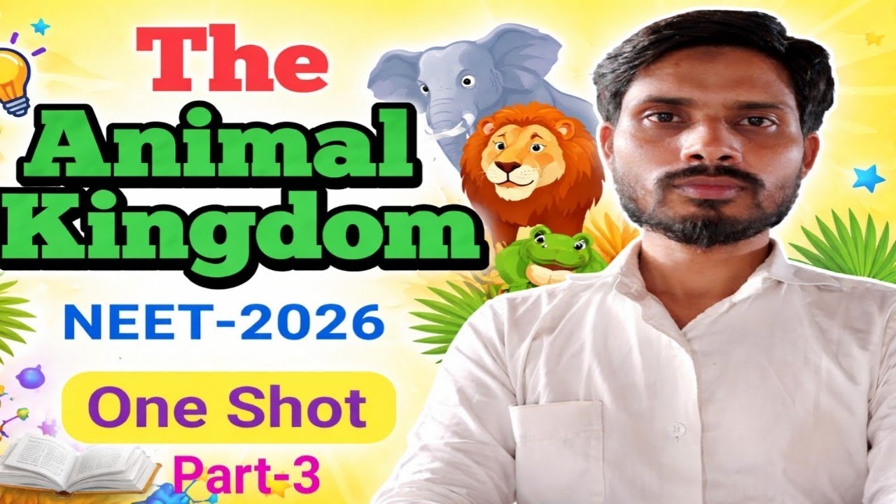 Animal Kingdom in One Shot NEET 2026 NCERT LINE BY LINE BY Mehtab Alam ...