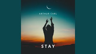 Stay V2 - Arthur Carl