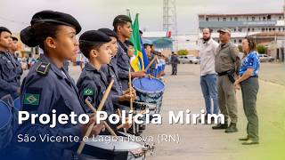 Projeto Policia Mirim em São Vicente e Lagoa Nova (RN)