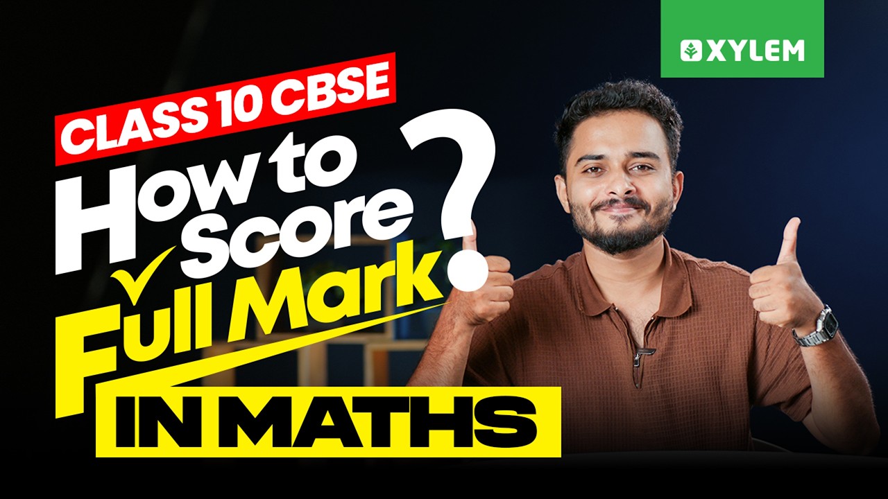 Class 10 CBSE—How to Score Full Marks in Maths? - YouTube