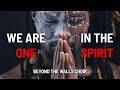 We Are One in the Spirit - CCS 359 - The Beyond the Walls Choir