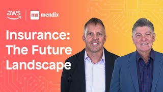 AWS and Mendix | Insurance: The Future Landscape