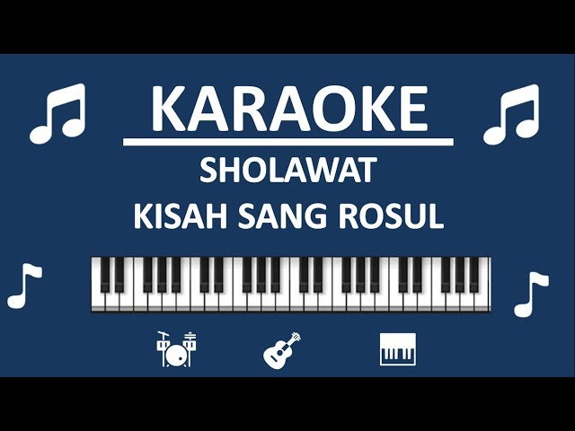 KARAOKE ROHATIL - KISAH SANG ROSUL - by Sholawat Voice TV class=