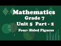 Grade 7 Mathematics Unit 5 Part 2 Four Sided Figures