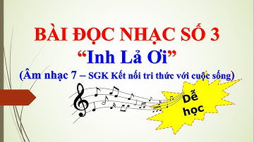 Bài đọc nhạc số 3 Inh lả ơi (Âm nhạc 7 - Theo SGK Kết nối tri thức với cuộc sống) |#coverbytmn