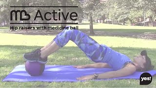 MB Active - Hip raisers with Medicine Ball