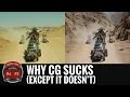 Why CG Sucks (Except It Doesn't)