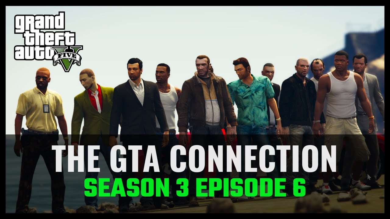 The GTA Connection: Season 3 - Episode 6