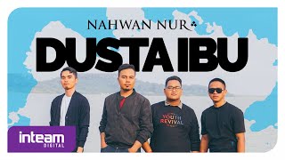 Nahwan Nur • Dusta Ibu