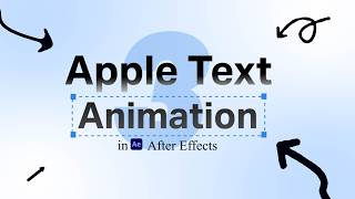3 Apple Style Text Animation in After Effects Tutorial | No Plugin