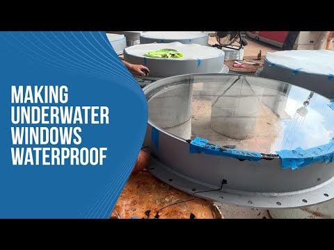 Making Underwater Windows Waterproof - YouTube