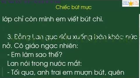 Tiếng việt  lớp 2, học ki 1, tuần 5,   Chiếc bút mực, thuan mai, tiếng việt