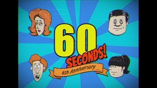 60 Seconds! 4th Anniversary!