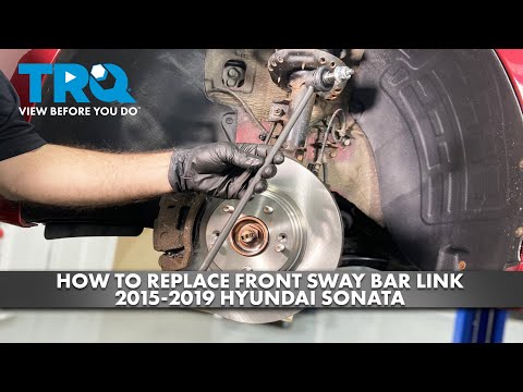 How to Replace Front Sway Bar Link 2015-2019 Hyundai Sonata