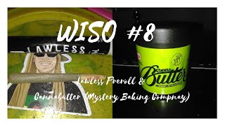 WISO 21' #8: Lawless Preroll and Packaged Cannabutter