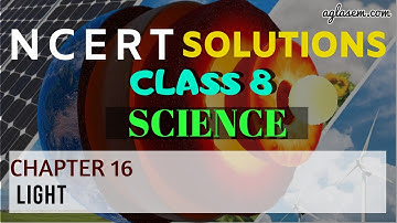 NCERT Solutions Class 8 Science Chapter 16 Light