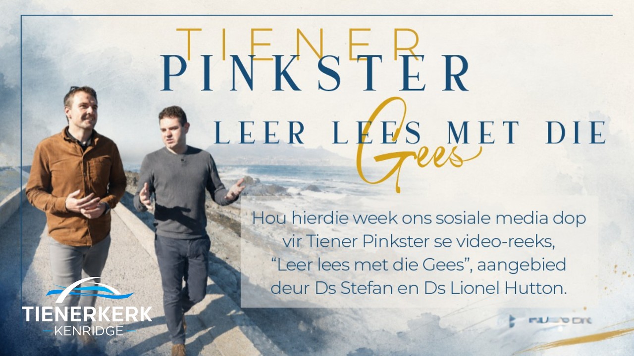 Tienerkerk Pinkster | Lees met die Gees | Episode 01