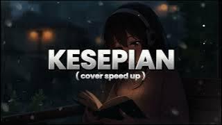 Download lagu KESEPIAN - VIERRA COVER by AINI SPEED UP