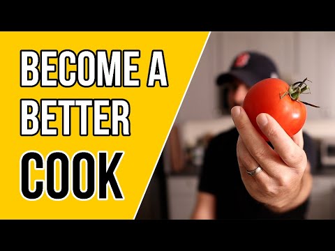 How to Become a Better Cook