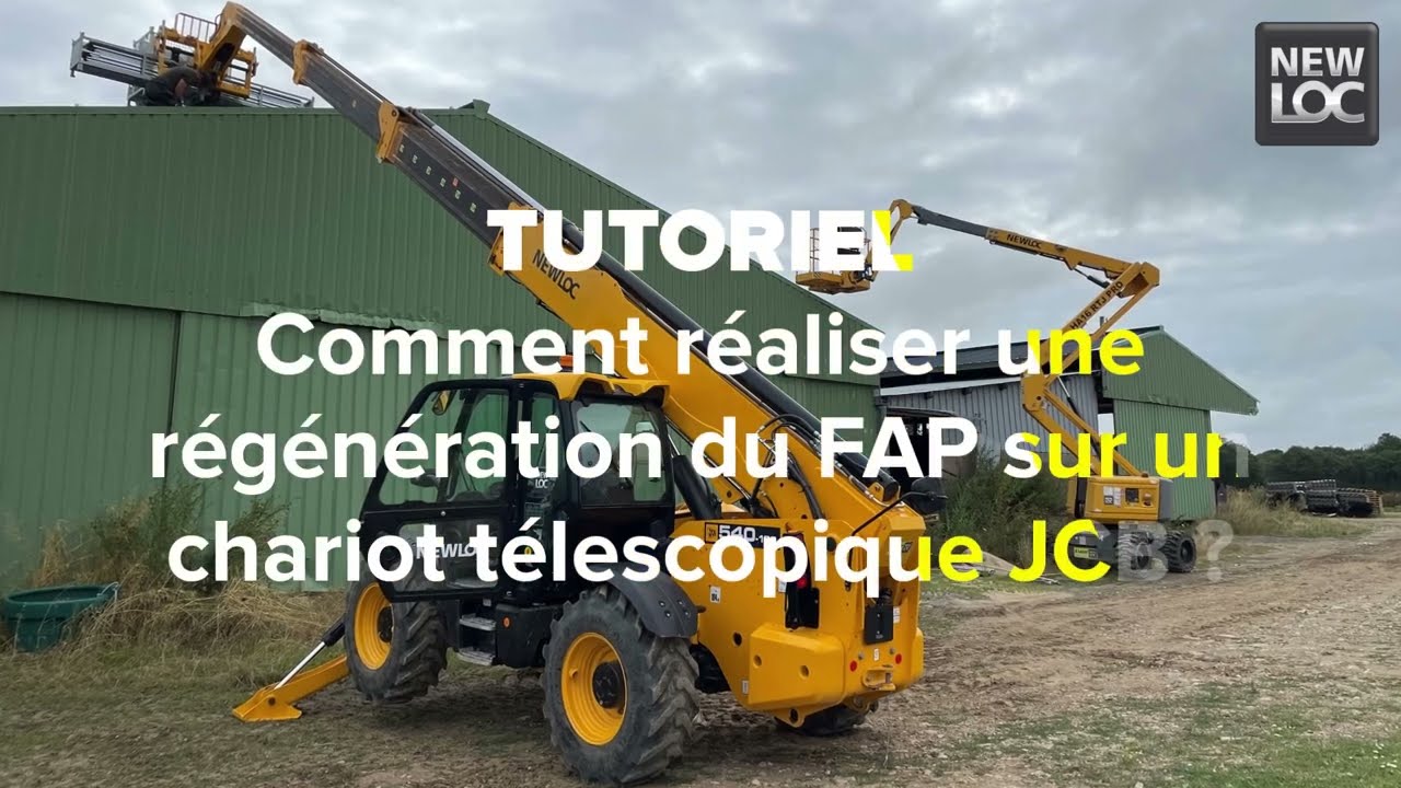 Comment faire la régénération du FAP sur un chariot télescopique JCB ? | NEWLOC