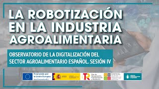 🤖 OBSERVATORIO DE LA DIGITALIZACIÓN | Estado de la robotización en la industria agroalimentaria
