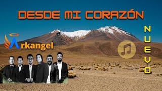 Video thumbnail of "Grupo Arkangel Cristiano | Desde mi corazón | Cumbia Cristiana 2021 Lo más NUEVO ✅"