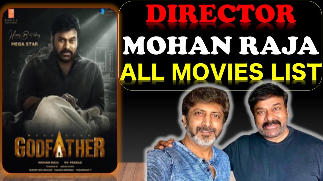 GOD FATHER Director MOHAN RAJA All Movies List up to GOD FATHER Movie ...