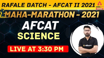 AFCAT 2 2021 | General Science Maha Marathon