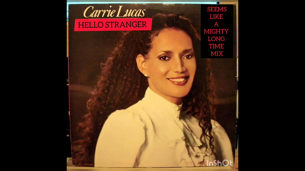 HELLO STRANGER 🎶 Like Mighty Long Mix CARRIE LUCAS Featuring THE WHISPERS - YouTube