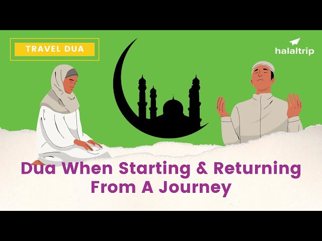 When Starting & Returning from A Journey | Travel Dua class=