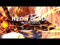 Neon Blade | Audio Edit ( Slowed )