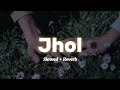 Jhol - A Beautiful Song About the Swirl of Love and Emotions