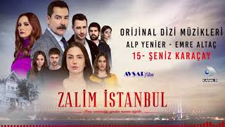 Zalim İstanbul Soundtrack - 15 Şeniz Karaçay (Alp Yenier, Emre Altaç)