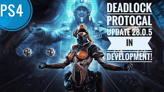 Warframe- Deadlock Protocol Update 28.0.5 in Development for PS4!
