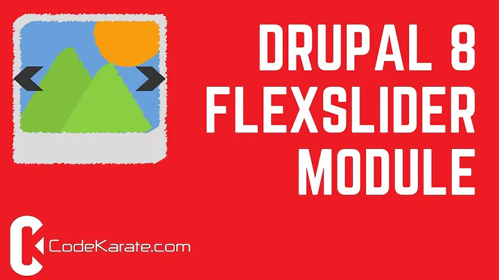 Drupal 8 FlexSlider Module - Daily Dose of Drupal Episode 220