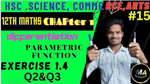 L15 mh board 12th M2 ch:1 differentiation parametric function exercise 1.4 Q:2&Q3 byRavisir #youtube