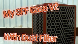 DIY SFF ITX Case mk2(with Dust Filter)