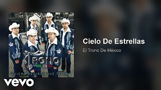 El Trono De México - Cielo De Estrellas (Audio)