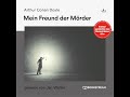 Mein Freund der Mörder - Arthur Conan Doyle (Krimi / Thriller - Komplettes Hörbuch)