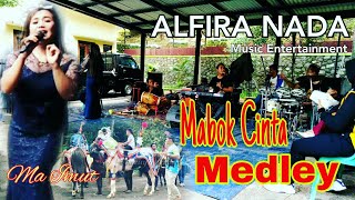 ALFIRA Nada_Ma Imut (Mabok Cinta) Medley