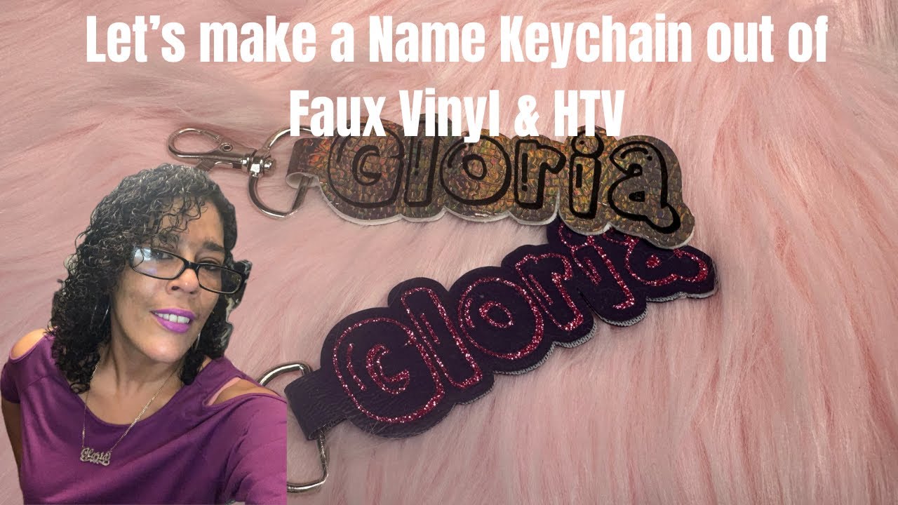 Cricut Name keychain using Faux Vinyl & HTV - YouTube